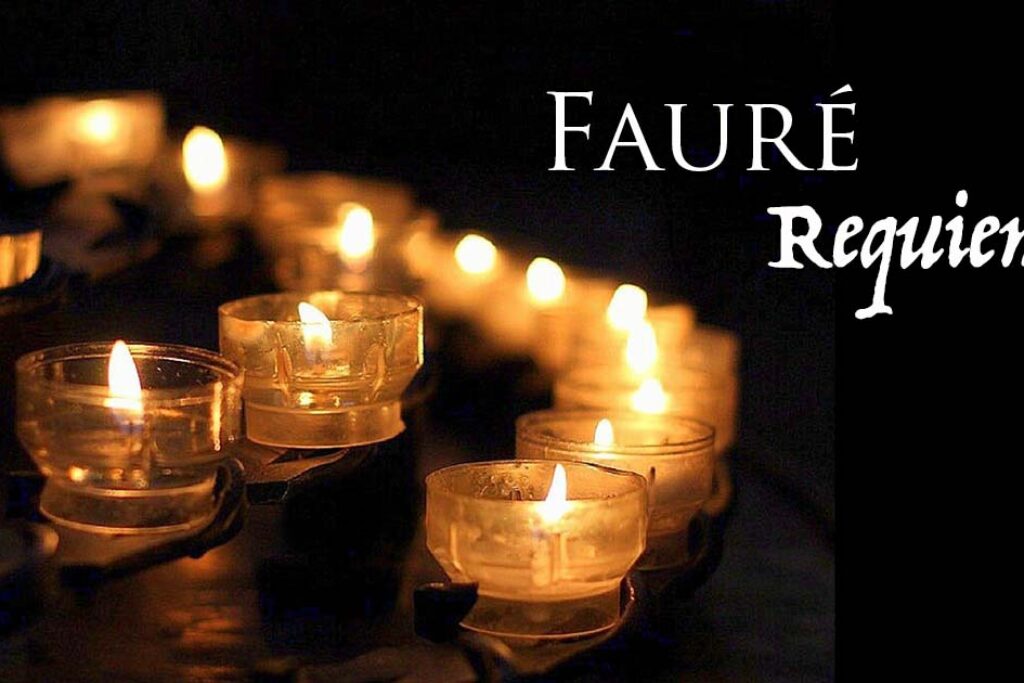 Fauré’s Requiem