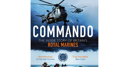 You are currently viewing Commando: The Inside Story of Britain’s Royal Marines